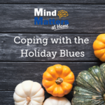Coping with the Holiday Blues